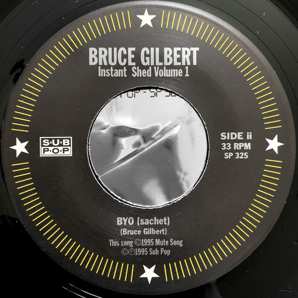Bruce Gilbert : Instant Shed Vol. 1 (7")