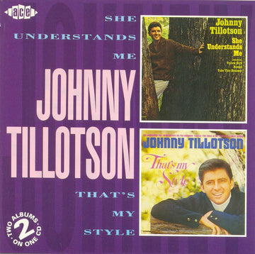 Johnny Tillotson : She Understands Me / That's My Style (CD, Comp, RM)
