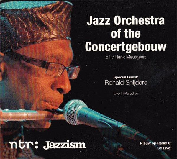 Jazz Orchestra Of The Concertgebouw O.l.v. Henk Meutgeert Special Guest: Ronald Snijders : Jazz Orchestra Of The Concertgebouw (Live In Paradiso) (CD, Album, Promo)