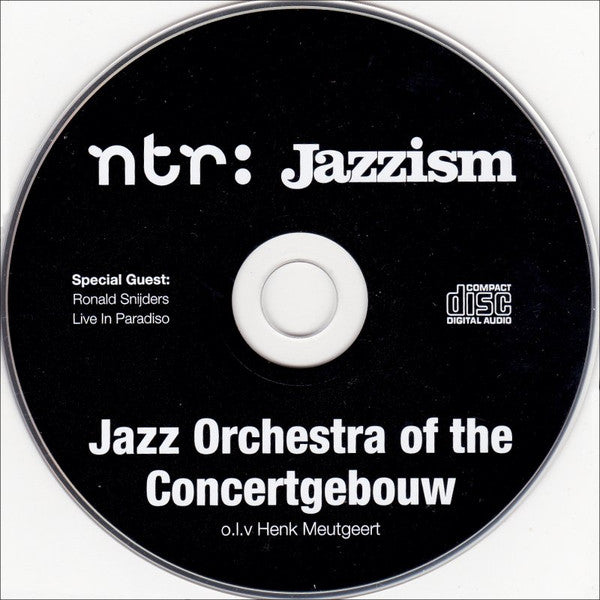 Jazz Orchestra Of The Concertgebouw O.l.v. Henk Meutgeert Special Guest: Ronald Snijders : Jazz Orchestra Of The Concertgebouw (Live In Paradiso) (CD, Album, Promo)