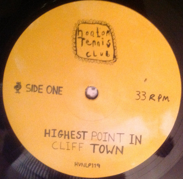 Hooton Tennis Club : Highest Point In Cliff Town (LP, Album)