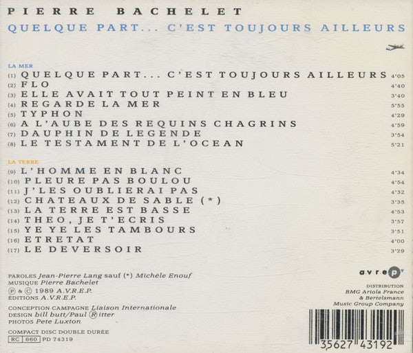 Pierre Bachelet : Quelque Part... C'est Toujours Ailleurs (CD, Album)