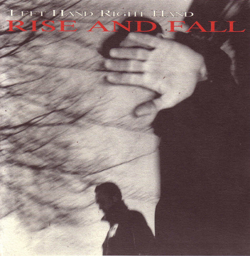 Left Hand Right Hand : Rise And Fall (7")