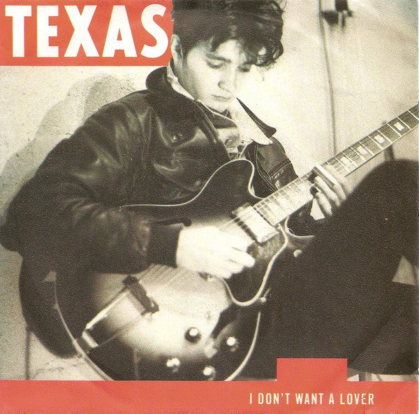 Texas : I Don't Want A Lover (7", Single)