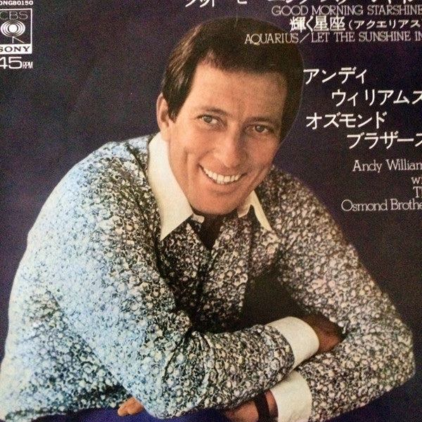 The Osmonds, Andy Williams : Good Morning Starshine / Aquarius/Let The Sunshine In (7", Single)