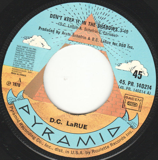 D.C. LaRue : Don't Keep It In The Shadows / Face Of Love (7", Single)