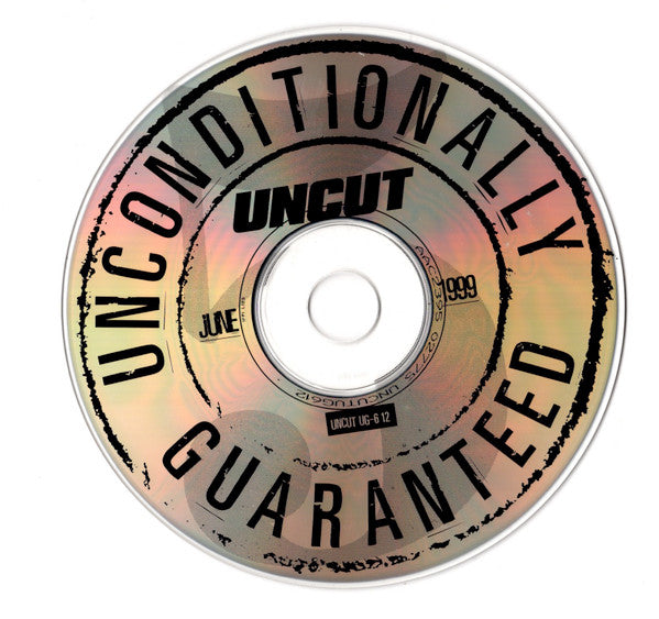 Various : Unconditionally Guaranteed Volume 5 June 1999 (Uncut's Guide To The Month's Best Music) (CD, Comp, Promo)