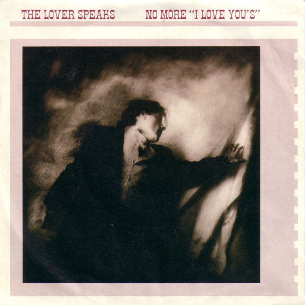 The Lover Speaks : No More "I Love You's" (7", Single)
