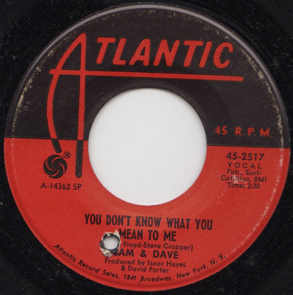 Sam & Dave : You Don't Know What You Mean To Me / This Is Your World (7", Spe)