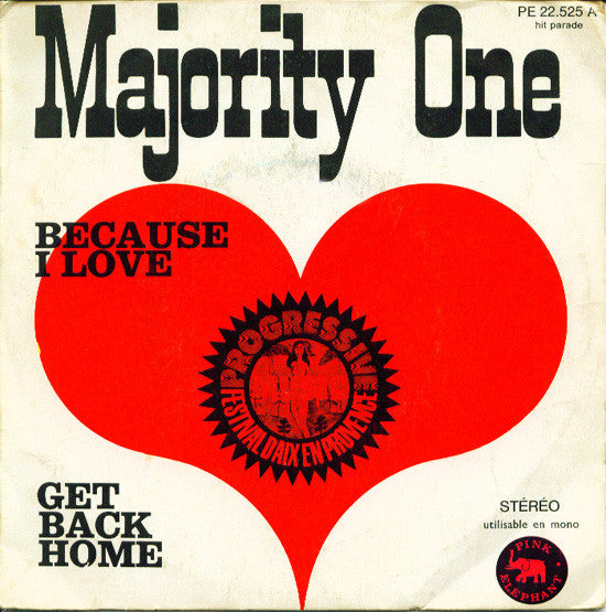 Majority One : Because I Love / Get Back Home (7", Single)