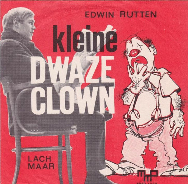 Edwin Rutten : Kleine Dwaze Clown (7", Single)