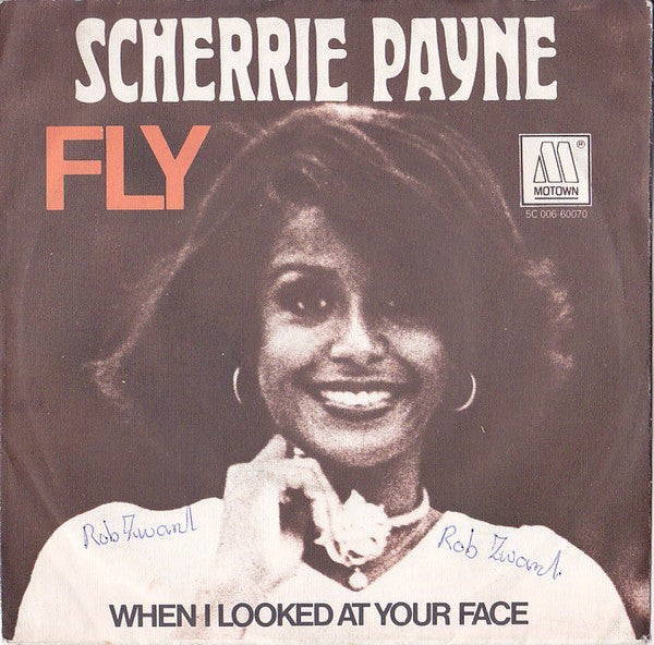 Scherrie Payne : Fly / When I Looked At Your Face (7")
