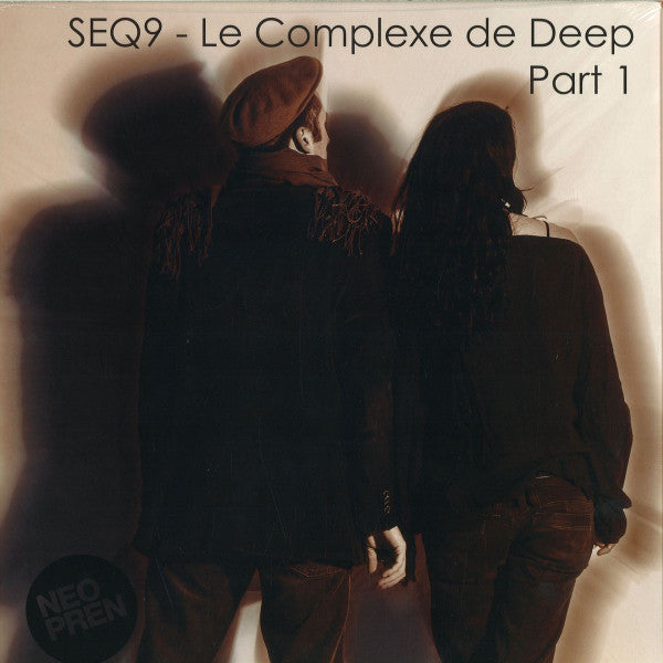 Seq9 : Le Complexe de Deep Part 1 (LP, Album)