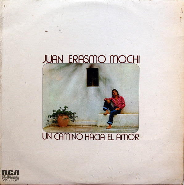 Juan Erasmo Mochi : Un Camino Hacia El Amor (LP, Album)