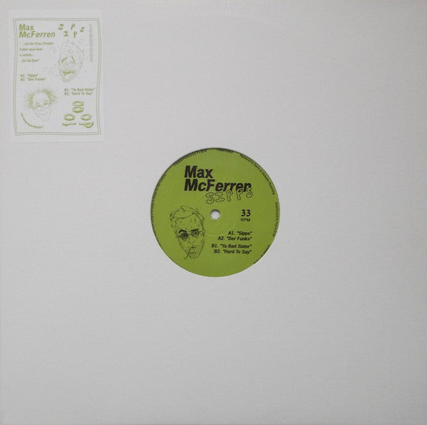 Max McFerren : Sipps (12")