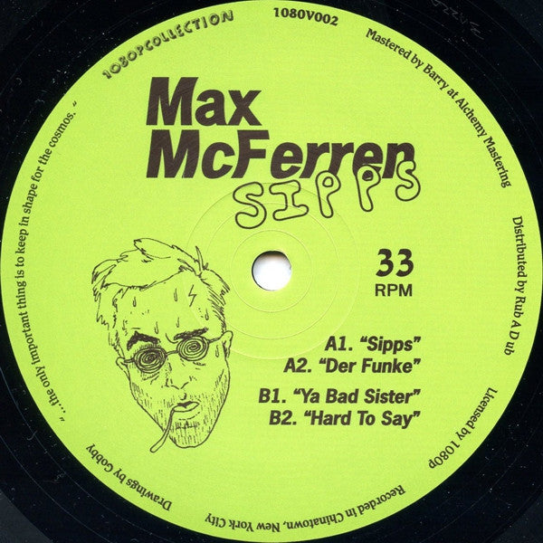Max McFerren : Sipps (12")