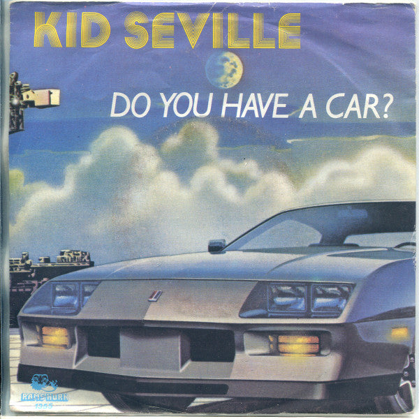 Kid Seville : Do You Have A Car? (7", Single)