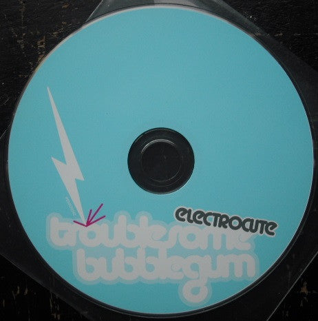 Electrocute : Troublesome Bubblegum (CD, Album, Promo)