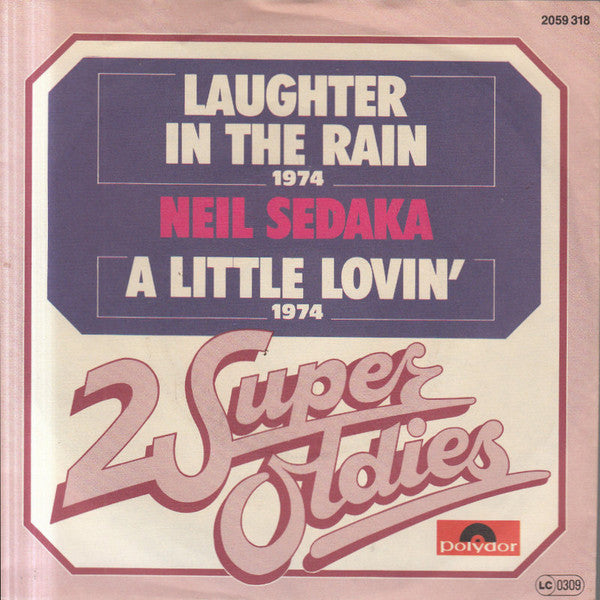 Neil Sedaka : Laughter In The Rain / A Little Lovin' (7", Single)
