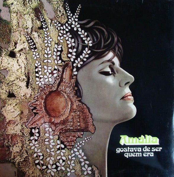 Amalia* : Gostava De Ser Quem Era (LP, Album)