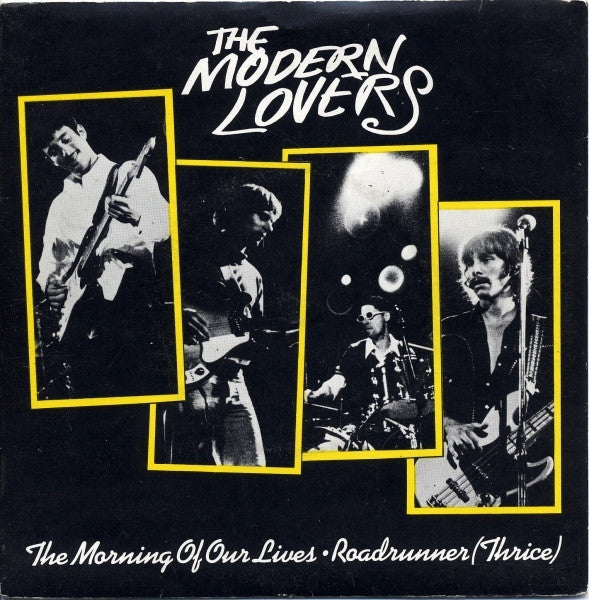 Jonathan Richman And The Modern Lovers* : The Morning Of Our Lives / Roadrunner (Thrice) (7", Single, Pus)