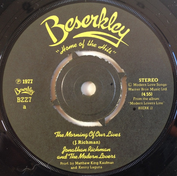 Jonathan Richman And The Modern Lovers* : The Morning Of Our Lives / Roadrunner (Thrice) (7", Single, Pus)