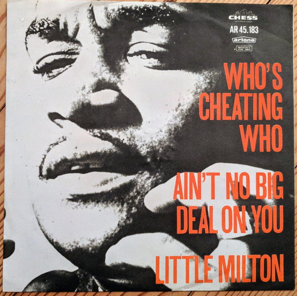 Little Milton : Who's Cheating Who / Ain't No Big Deal On You (7", Single)