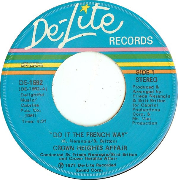 Crown Heights Affair : (Do It) The French Way (7")