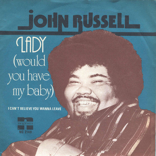 Big John Russell : Lady (Would You Have My Baby) (7")
