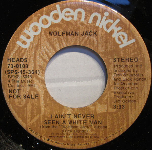 Wolfman Jack : I Ain't Never Seen A White Man (7", Promo)