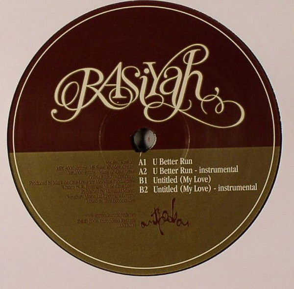 Rasiyah : U Better Run / Untitled (My Love) (12")