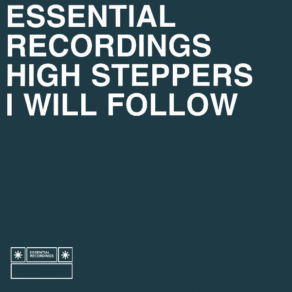 High Steppers : I Will Follow (12")