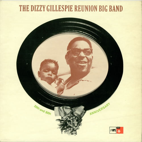 The Dizzy Gillespie Reunion Big Band : 20th And 30th Anniversary (LP, Album, RE, 180)