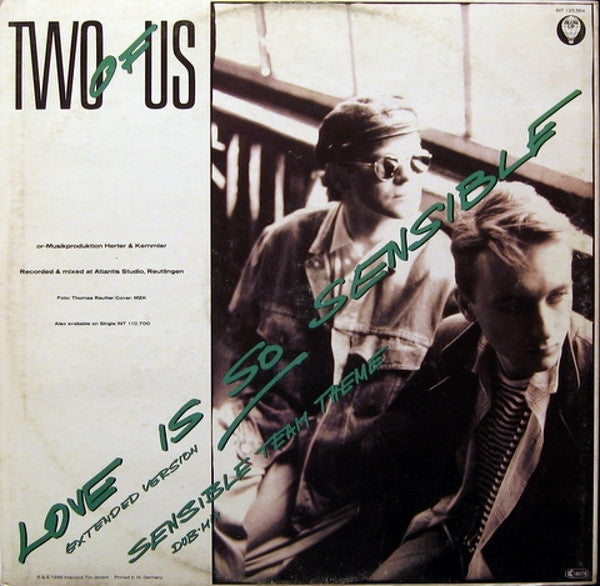 Two Of Us : Love Is So Sensible (12", Maxi)