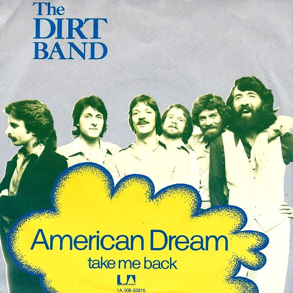 The Dirt Band : American Dream (7", Single)