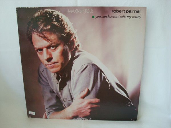 Robert Palmer : You Can Have It (Take My Heart) (12", Maxi)