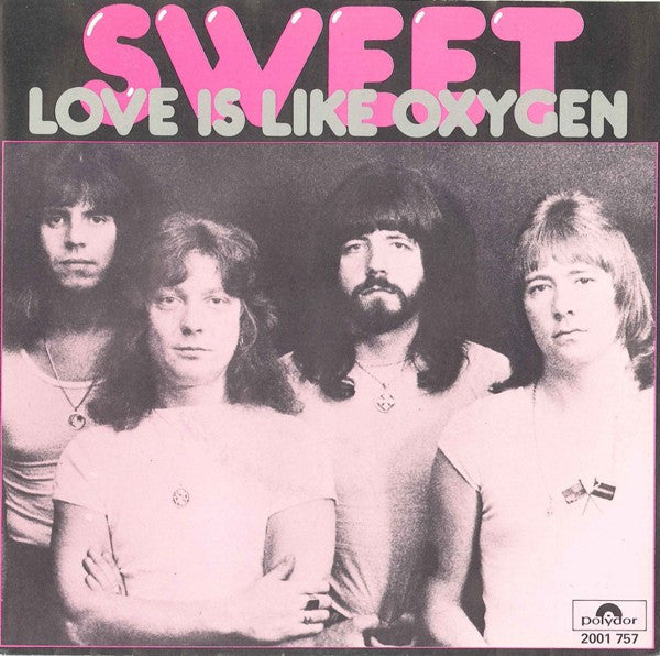 The Sweet : Love Is Like Oxygen (7", Single)