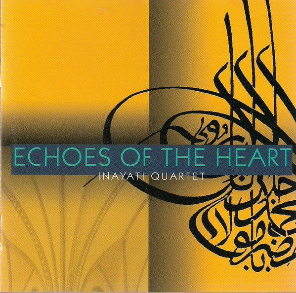 Inayati Quartet : Echoes Of The Heart (CD, Album)