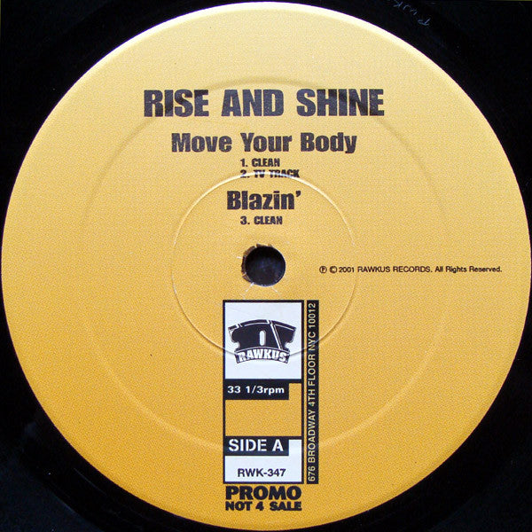 Rise & Shine (3) : Move Your Body / Blazin' / Snake Eyes (12", Promo)