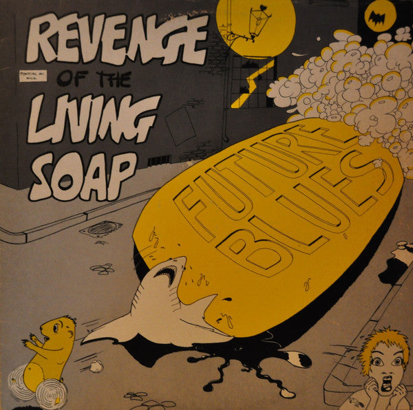 Future Blues : Revenge Of The Living Soap (LP, Album)