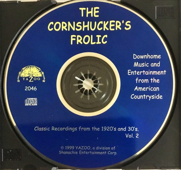 Various : The Cornshucker's Frolic Vol. 2 (Downhome Music And Entertainment From The American Countryside) (CD, Comp, M/Print)