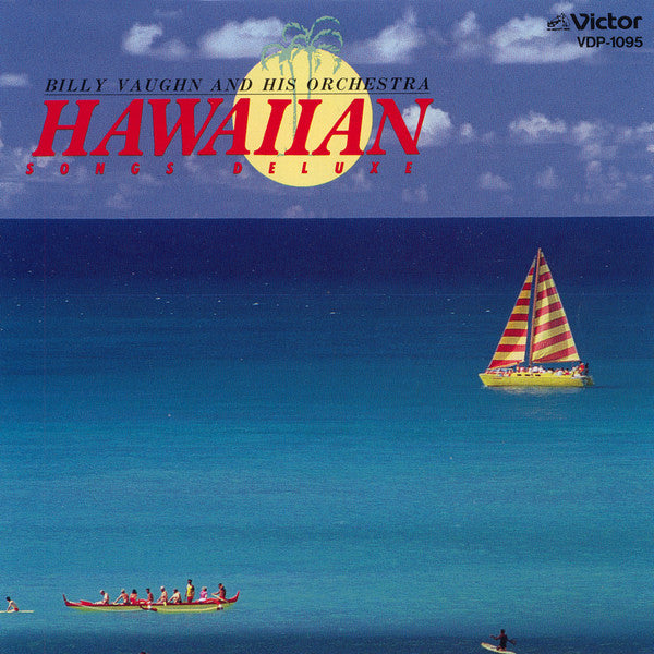 Billy Vaughn And His Orchestra : Hawaiian Songs Deluxe (CD, Album)
