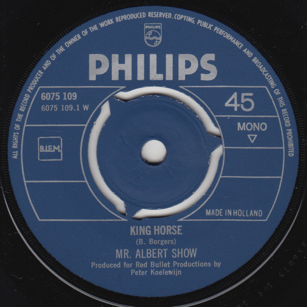 Mr. Albert Show : King Horse / I Can't Help It (7", Single, Mono)