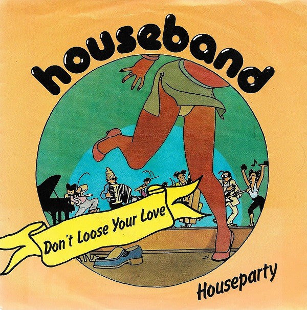 Houseband : Don't Loose Your Love (7", Single)