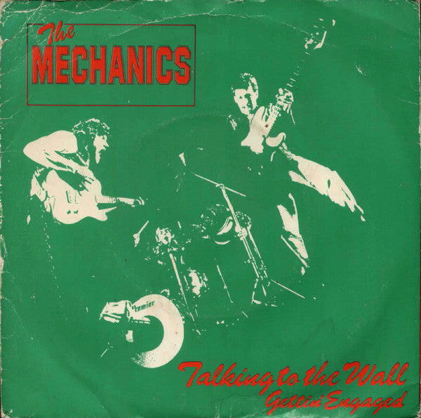 The Mechanics : Talking To The Wall / Gettin' Engaged (7", Single)