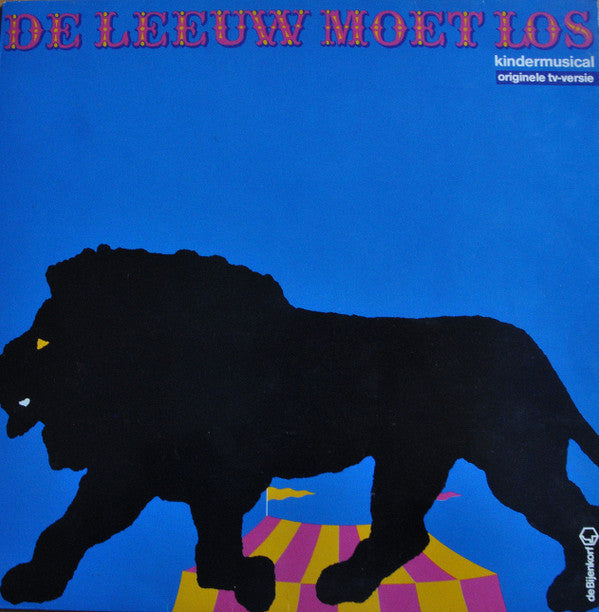 Tonny Eyk : De Leeuw Moet Los! Kindermusical  (LP, Album)