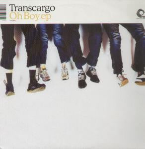 Transcargo : Oh Boy EP (12")