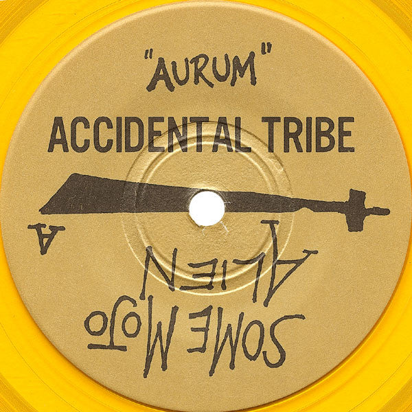 Accidental Tribe : Aurum (7", Yel)