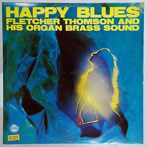 Fletcher Thomson And His Organ Brass Sound : Happy Blues (LP)