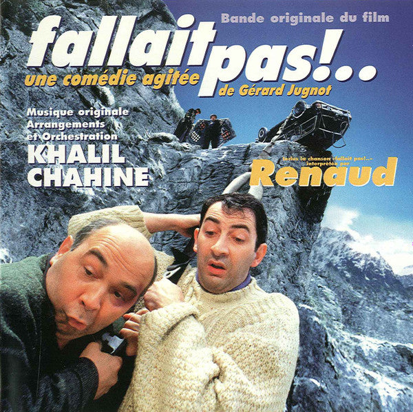 Khalil Chahine : Fallait Pas!.. (Bof Du Film De Gérard Jugnot) (CD, Album)